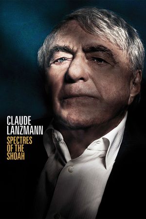 Claude Lanzmann: Spectres of the Shoah's poster