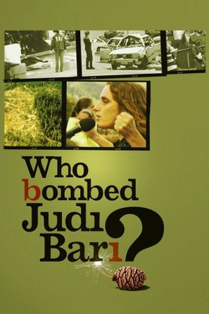 Who Bombed Judi Bari?'s poster