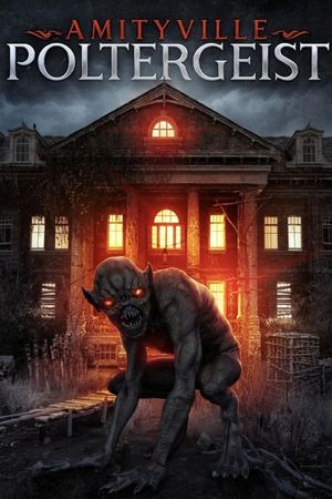 An Amityville Poltergeist's poster