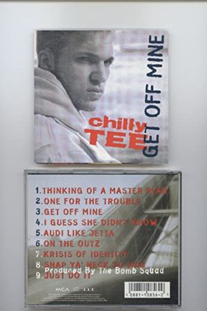 Chilly Tee - "Get Off Mine"'s poster