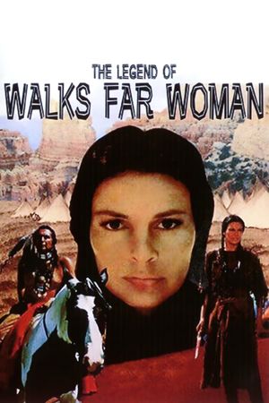 The Legend of Walks Far Woman's poster