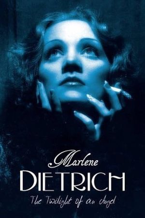 Marlene Dietrich - The Twilight of an Angel's poster