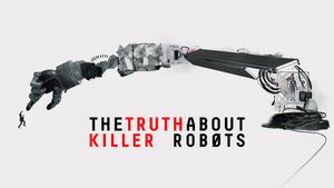 The Truth About Killer Robots's poster