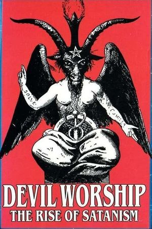 Devil Worship: The Rise of Satanism's poster image