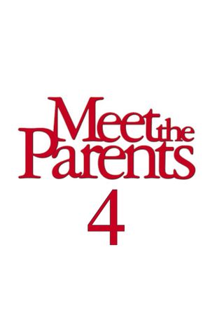 Meet the Parents 4's poster