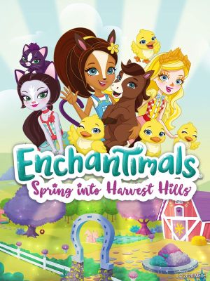 Enchantimals: Spring Into Harvest Hills's poster