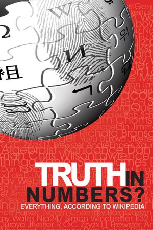 Truth in Numbers? Everything, According to Wikipedia's poster