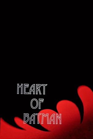 Heart of Batman's poster