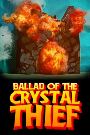 Ballad of the Crystal Thief's poster