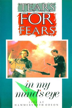 Tears for Fears: In My Mind's Eye's poster