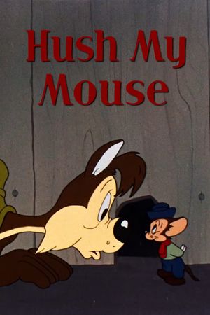 Hush My Mouse's poster