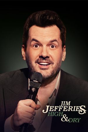 Jim Jefferies: High n' Dry's poster