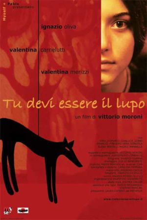 Tu devi essere il lupo's poster