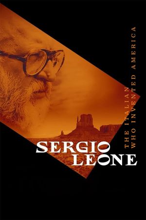 Sergio Leone: The Man Who Invented America's poster