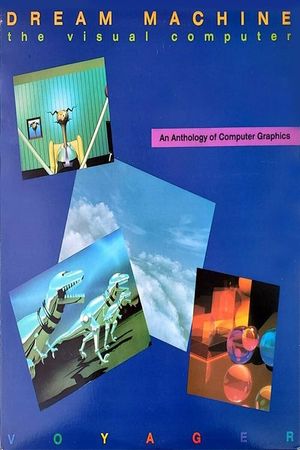 Dream Machine: The Visual Computer's poster image