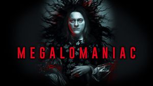 Megalomaniac's poster