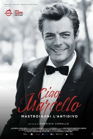 Ciao Marcello, Mastroianni l'antidivo's poster
