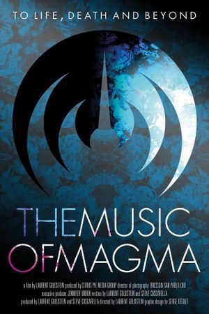 To Life Death and Beyond, the Music of Magma's poster