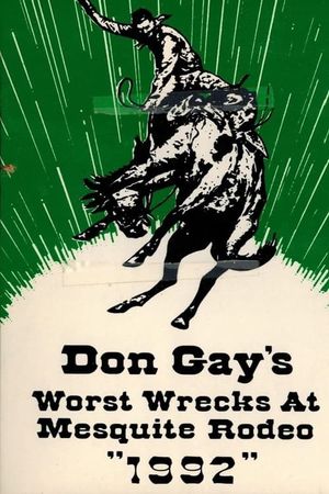 Don Gay's Worst Wrecks at Mesquite Rodeo 1992's poster