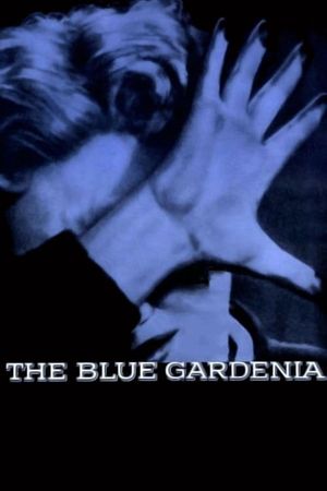The Blue Gardenia's poster
