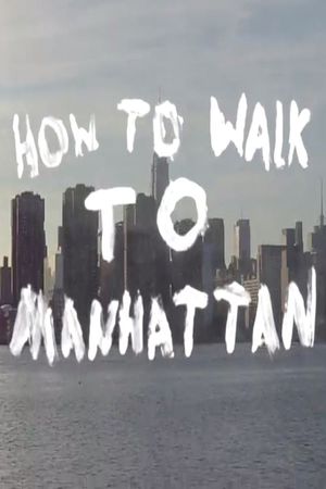 How to Walk to Manhattan's poster