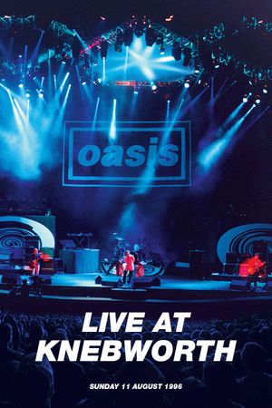 Oasis Live at Knebworth's poster