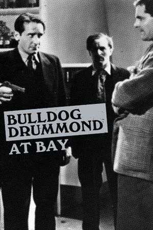 Bulldog Drummond at Bay's poster