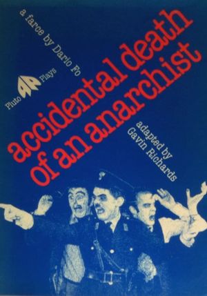 The Accidental Death of an Anarchist's poster