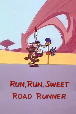 Run, Run, Sweet Road Runner's poster