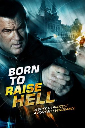 Born to Raise Hell's poster