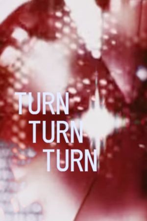 Turn Turn Turn's poster