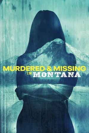 Murdered and Missing in Montana's poster