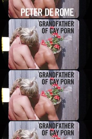 Peter De Rome: Grandfather of Gay Porn's poster