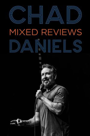 Chad Daniels: Mixed Reviews's poster