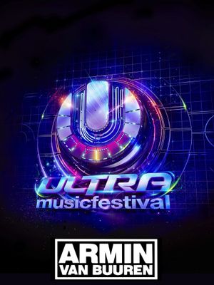 Armin van Buuren: live at Ultra Europe 2019's poster