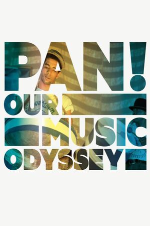 PAN! Our Music Odyssey's poster