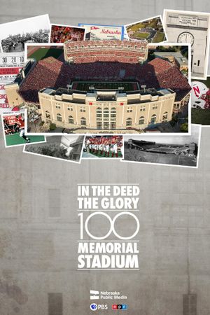 In the Deed the Glory: Memorial Stadium's poster