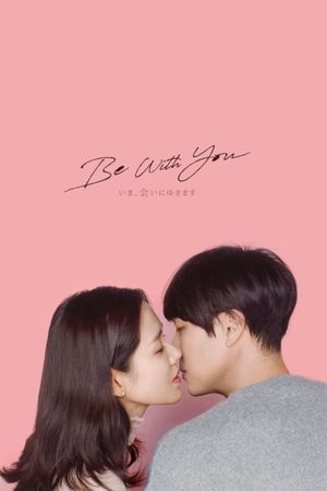 Be With You's poster