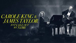 Carole King & James Taylor: Just Call Out My Name's poster