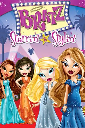 Bratz the Video: Starrin' & Stylin''s poster
