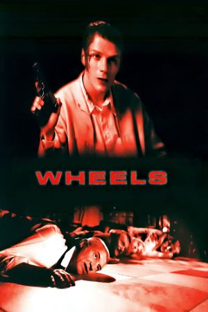 Wheels's poster