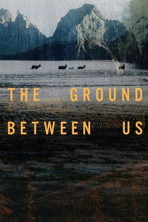 The Ground Between Us's poster