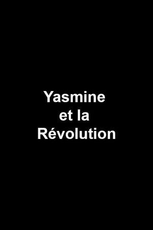 Yasmine et la Révolution's poster