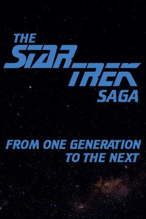 The Star Trek Saga: From One Generation to the Next's poster image