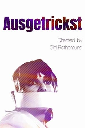 Ausgetrickst's poster