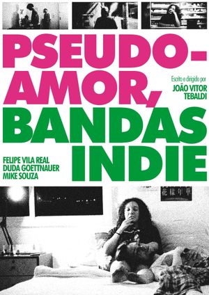 Pseudo-Amor, Bandas Indie's poster