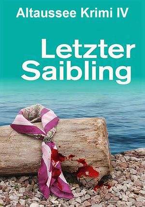 Letzter Saibling - Der vierte Altaussee-Krimi's poster