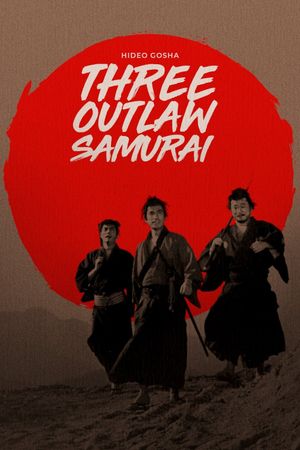 Three Outlaw Samurai's poster