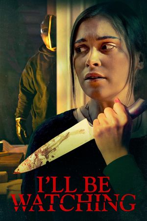 I'll Be Watching's poster