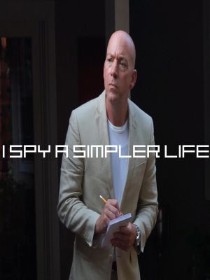 I Spy a Simpler Life's poster